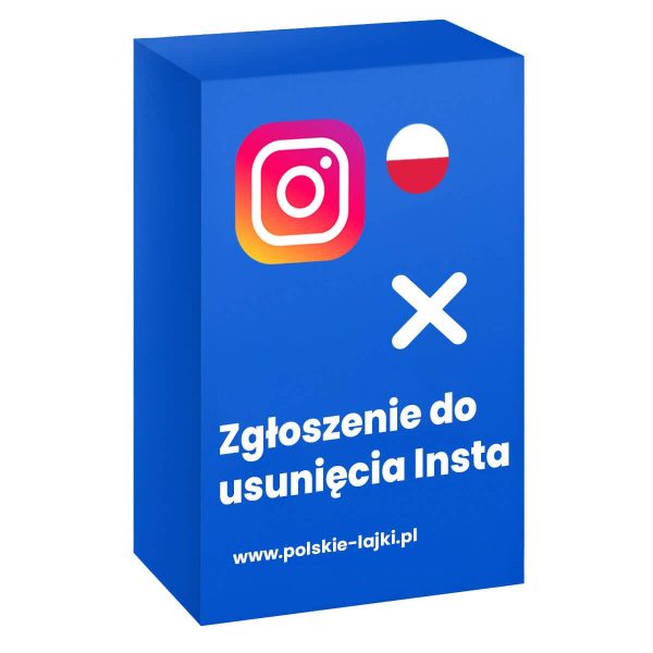 Zgłoszenia do usunięcia na Instagram
